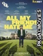 All My Friends Hate Me (2022) Telugu Dubbed Movie