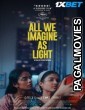 All We Imagine as Light (2024) Malayalam Full Movie