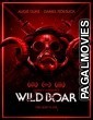 Barney Burmans Wild Boar (2019) Hollywood Hindi Dubbed Full Movie