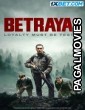 Betrayal (2024) Hollywood Hindi Dubbed Full Movie