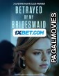 Betrayed By My Bridesmaid (2022) Bengali Dubbed