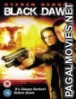 Black Dawn (2005) Hollywood Hindi Dubbed Movie