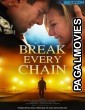 Break Every Chain (2021) Bengali Dubbed