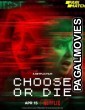 Choose or Die (2022) Tamil Dubbed