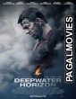 Deepwater Harizon (2016) Hollywood Hindi Dubbed Full Movie