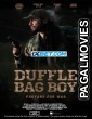 Duffle Bag Boy (2024) Hollywood Hindi Dubbed Full Movie