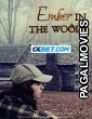 Ember in the Woods (2024) Bengali Dubbed