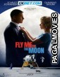 Fly Me To The Moon (2024) Hollywood Hindi Dubbed Full Movie