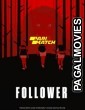 Follower (2022) Telugu Dubbed Movie