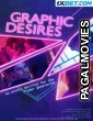 Graphic Desires (2022) Telugu Dubbed Movie