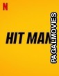 Hit man (2022) Hollywood Hindi Dubbed Full Movie