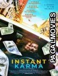 Instant Karma (2021) Hollywood Hindi Dubbed Full Movie