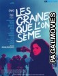 Les Graines que lon seme (2022) Hollywood Hindi Dubbed Full Movie