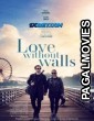 Love Without Walls (2023) Hollywood Hindi Dubbed Full Movie