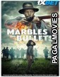 Marbles and Bullets (2024) Hollywood Hindi Dubbed Full Movie