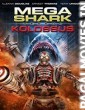 Mega Shark vs. Kolossus (2015) Dual Audio Hindi Dubbed English Movie