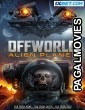 Offworld-Alien Planet (2024) Hollywood Hindi Dubbed Full Movie