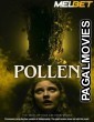 Pollen (2023) Hollywood Hindi Dubbed Full Movie