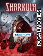 Sharkula (2023) Hollywood Hindi Dubbed Full Movie