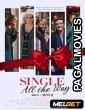 Single All the Way (2021) Hollywood Hindi Dubbed Full Movie