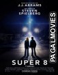 Super 8 (2011) Hollywood Hindi Dubbed Full Movie