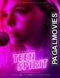 Teen Spirit (2018) English Movie