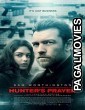 The Hunters Prayer (2017) Hollywood Hindi Dubbed Full Movie