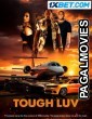 Tough Luv (2023) Hollywood Hindi Dubbed Full Movie