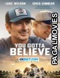 You Gotta Believe (2024) Hollywood Hindi Dubbed Full Movie