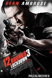 12 Rounds 3 Lockdown (2015) Hollywood Hindi Dubbed Full Movie