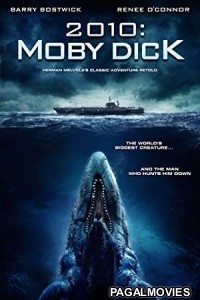 2010: Moby Dick (2010) Hollywood Hindi Dubbed movie