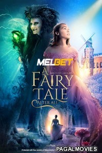 A Fairy Tale After All (2022) Hollywood Hindi Dubbed Full Movie