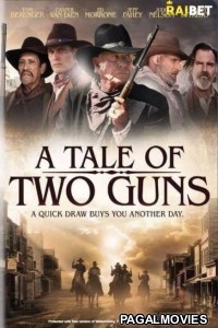 A Tale of Two Guns (2022) Hollywood Hindi Dubbed Full Movie