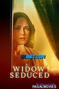 A Widow Seduced (2024) Hollywood Hindi Dubbed Full Movie