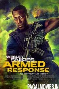 Armed Response (2017) English Movie