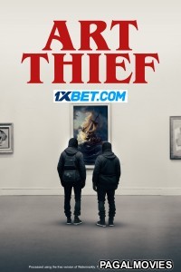 Art Thief (2024) Hollywood Hindi Dubbed Full Movie