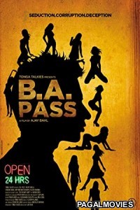 B.A. Pass (2012) Hindi Movie