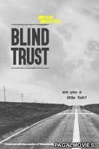 Blind Trust (2022) Hollywood Hindi Dubbed Full Movie