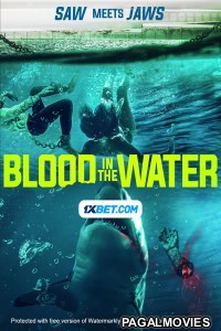 Blood in the Water (2022) Hollywood Hindi Dubbed Full Movie