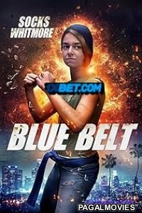 Blue Belt (2024) Hollywood Hindi Dubbed Full Movie