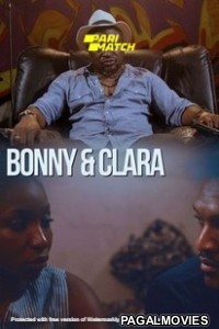 Bonny And Clara (2019) Hollywood Hindi Dubbed Full Movie