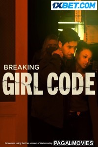 Breaking Girl Code (2023) Hindi Dubbed Full Movie