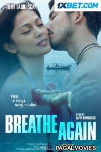 Breathe Again (2022) Hollywood Hindi Dubbed Full Movie