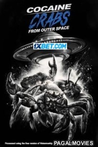 Cocaine Crabs from Outer Space (2024) Hollywood Hindi Dubbed Full Movie