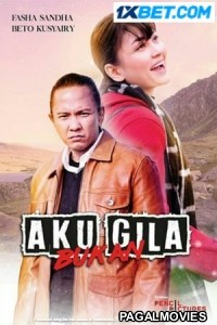 Aku Bukan Gila (2020) Hollywood Hindi Dubbed Full Movie