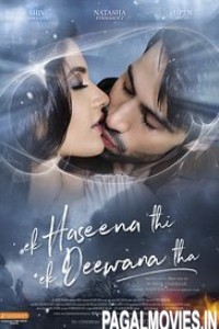 Ek Haseena Thi Ek Deewana Tha (2017) Hindi Movie