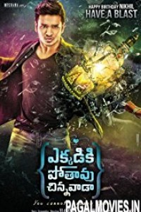 Ekkadiki Pothavu Chinnavada (2016) South Hindi Movie