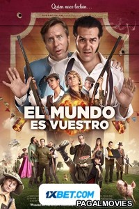 El mundo es vuestro (2022) Hollywood Hindi Dubbed Full Movie