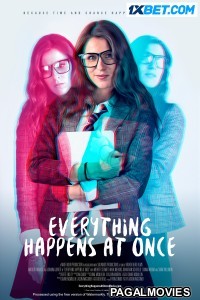 Everything Happens at Once (2024) Hollywood Hindi Dubbed Full Movie