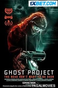 Ghost Project (2023) Hollywood Hindi Dubbed Full Movie